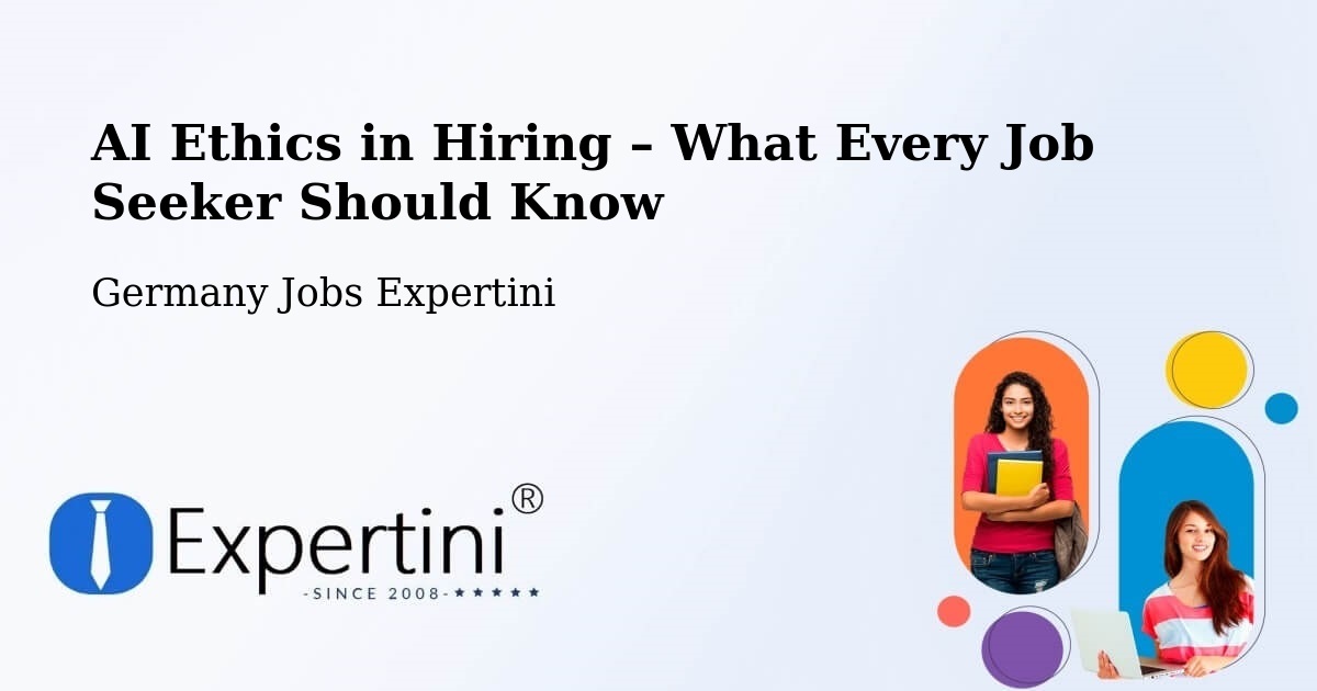 AI Ethics in Recruitment & Hiring – Seefeld - Seefeld, Germany Jobs Expertini