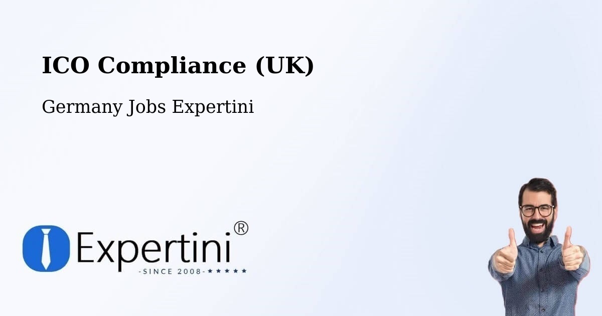 UK Data Protection & ICO Compliance – Seefeld - Germany Jobs Expertini